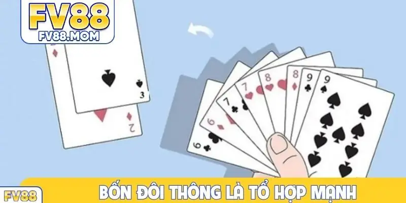 Bốn đôi thông là tổ hợp mạnh