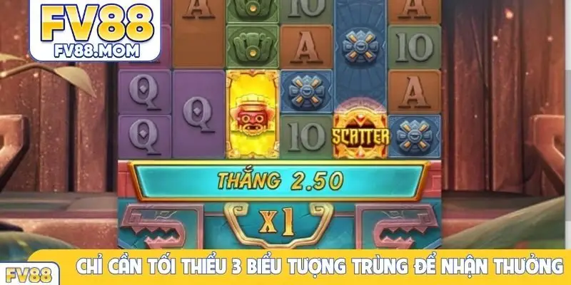 Chỉ cần tối thiểu 3 biểu tượng trùng để nhận thưởng