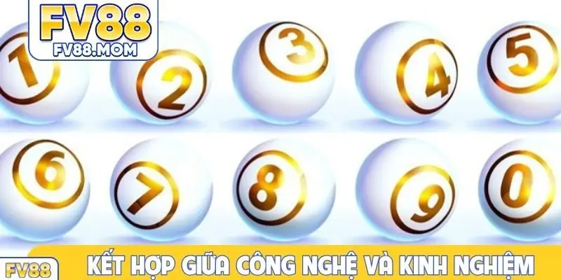 Kết hợp giữa công nghệ và kinh nghiệm để dự đoán