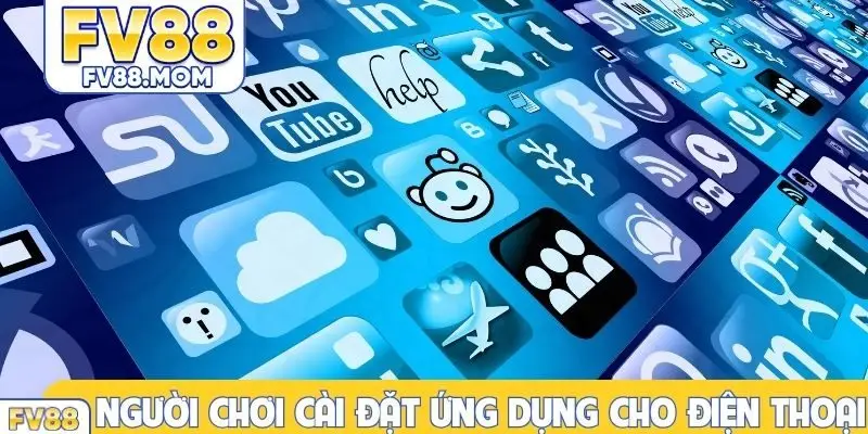 Người chơi cài đặt ứng dụng cho điện thoại