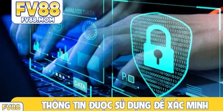 Thông tin được sử dụng để xác minh